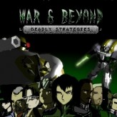 War and Beyond: Deadly Strategies